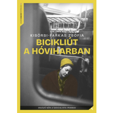 Kisőrsi-Farkas Zsófia - Bicikliút a hóviharban egyéb könyv