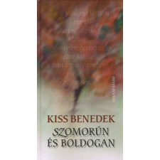 Kiss Benedek SZOMORÚN ÉS BOLDOGAN irodalom