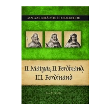 - Kiss-Béry Miklós II. Mátyás, II. Ferdinánd, III. Ferdinánd társadalom- és humántudomány