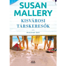  Kisvárosi társkeresők - Mischief Bay 3. regény