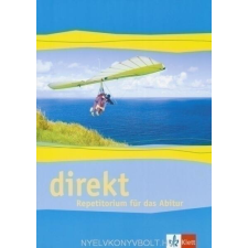 Klett Kiadó DIREKT 1 REPETITORIUM FÜR DAS ABITUR (A2-B1) nyelvkönyv, szótár