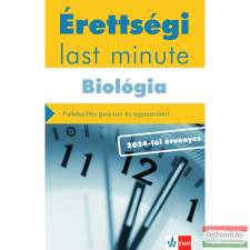 Klett Kiadó Érettségi Last minute - Biológia - 2024-től érvényes tankönyv