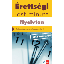 Klett Kiadó Érettségi Last minute - Nyelvtan - A 150 legfontosabb téma vázlatos összefoglalása a középszintű érettségihez - a 2024-től érvén tankönyv