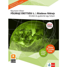 Klett Kiadó Földrajz érettségi 1. - Általános földrajz - Elmélet és gyakorlat egy helyen tankönyv