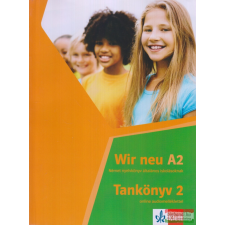 Klett Kiadó Wir neu A2 – Német nyelvkönyv általános iskolásoknak nyelvkönyv, szótár