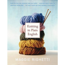  Knitting in Plain English – Maggie Righetti idegen nyelvű könyv