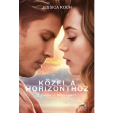 Koch, Jessica Közel a horizonthoz - Filmes borítóval irodalom