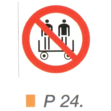  Kocsin utazni tilos! P24 információs címke