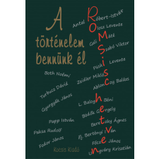 Kocsis Kiadó A történelem bennünk él - Romsics hetven történelem
