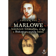 Kocsis Kiadó Faklen Pál - Marlowe késleltetett feltámadása, avagy a Shakespeare-rejtély kulcsa társadalom- és humántudomány