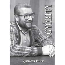 Kocsis Kiadó Gyuricza Péter - A Győrffy egyéb könyv