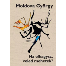Kocsis Kiadó Ha elhagysz, veled mehetek? regény