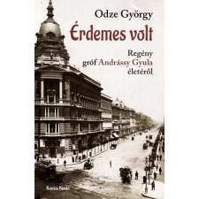 Kocsis Kiadó Odze György - Érdemes volt regény