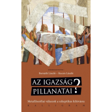 Kocsis László Kocsis László - Az igazság pillanatai? - Metafizikai válaszok a szkeptikus kihívásra sport