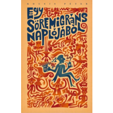 Kocsis Péter Egy söremigráns naplójából irodalom