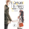 Kodansha America The Fragrant Flower Blooms with Dignity 8 | Saka Mikami
