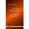 Köhler, Joachim Joachim Köhler - Friedrich Nietzsche és Cosima Wagner