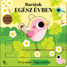 Kolibri Gyerekkönyvkiadó Kft Barátok egész évben - Kicsi kézbe nagy puzzle kreatív és készségfejlesztő
