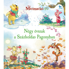 Kolibri Gyerekkönyvkiadó Kft Micimackó - Négy évszak a Százholdas Pagonyban gyermek- és ifjúsági könyv