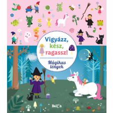 Kolibri Gyerekkönyvkiadó Kft Vigyázz, kész, ragassz! - Mágikus lények gyermek- és ifjúsági könyv