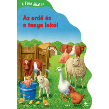 Kolibri Kiadó A Föld állatai - Az erdő és a tanya lakói gyermek- és ifjúsági könyv