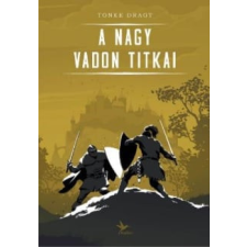 Kolibri Kiadó A Nagy Vadon titkai gyermek- és ifjúsági könyv