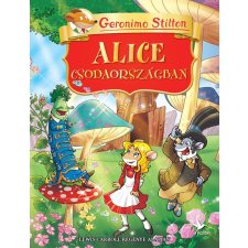 Kolibri Kiadó Alice Csodaországban - Lewis Carroll regénye alapján gyermek- és ifjúsági könyv