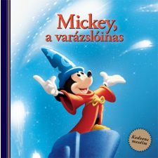 Kolibri Kiadó Disney - Mickey, a varázslóinas - Kedvenc meséim gyermek- és ifjúsági könyv