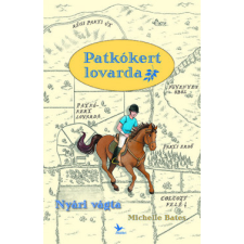 Kolibri Kiadó Nyári vágta - Patkókert lovarda 1. gyermek- és ifjúsági könyv