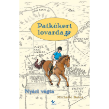 Kolibri Kiadó Patkókert lovarda - 1. Nyári vágta gyermek- és ifjúsági könyv