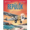 Kolibri Kiadó Repülők - Az elsőtől a legjobbig