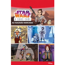 Kolibri Kiadó - Star Wars - A sors erői: Az igazság harcosai gyermek- és ifjúsági könyv