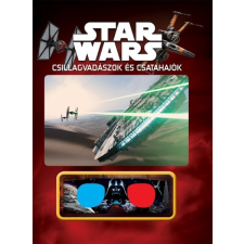 Kolibri Kiadó Star Wars - Csillagvadászok és csatahajók (3D-s szemüveggel) gyermek- és ifjúsági könyv
