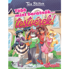 Kolibri Kiadó Több mint barátnők... testvérek! gyermek- és ifjúsági könyv