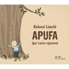 Kolozsi László KOLOZSI LÁSZLÓ - APUFA - ÜKH 2017 gyermek- és ifjúsági könyv