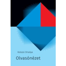 Kolozsi Orsolya Olvasónézet irodalom