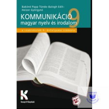  Kommunikáció - magyar nyelv és irodalom a szakiskolák 9. évfolyama számára tankönyv