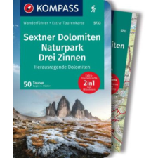  KOMPASS Wanderführer Sextner Dolomiten, Naturpark Drei Zinnen - Herausragende Dolomiten, 50 Touren idegen nyelvű könyv