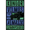 Kondor Vilmos - A másik szárnysegéd