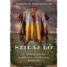 Konkrét Könyvek Kft. Joseph Marshall III - Szilaj Ló irodalom