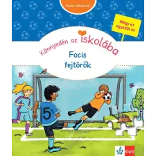  Könnyedén az iskolába - Focis fejtörők gyermek- és ifjúsági könyv