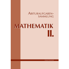 Konsept-H Könyvkiadó Abituraufgabensammlung Mathematik II. - antikvárium - használt könyv