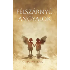 Könyv Guru Félszárnyú angyalok egyéb e-könyv