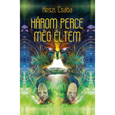 Könyv Guru Kft. Három perce még éltem regény