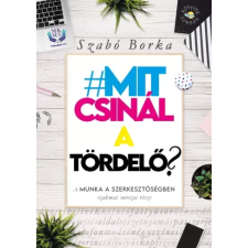 Könyvek Sorban Mit csinál a tördelő? egyéb e-könyv