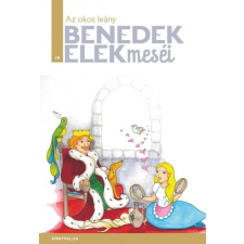 Könyvklub Benedek Elek: Az okos leány - Benedek Elek meséi 19. gyermek- és ifjúsági könyv