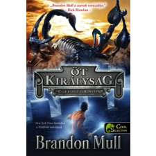 Könyvmolyképző Brandon Mull - Égi fosztogatók - Öt királyság 1. regény