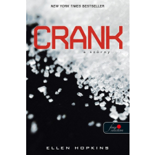 Könyvmolyképző Ellen Hopkins - Crank - A Szörny - Crank 1. gyermek- és ifjúsági könyv