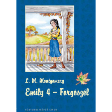 Könyvmolyképző Emily 4. Forgószél gyermekkönyvek