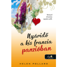 Könyvmolyképző Helen Pollard - Nyáridő a kis francia panzióban - Rózsakert 3. regény